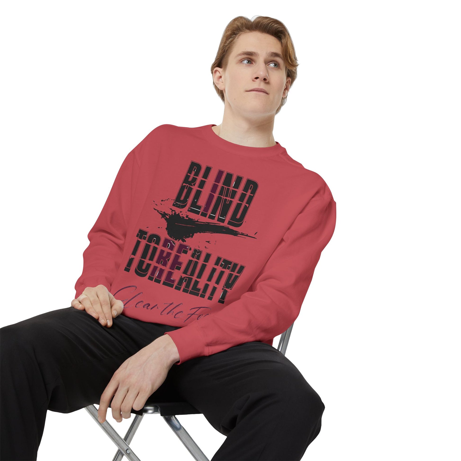 Garment-Dyed Sweatshirt - 'Blind to Reality' Statement Sweatshirt, Cozy Casual Wear, Motivational Gift, Unisex Apparel, [...]