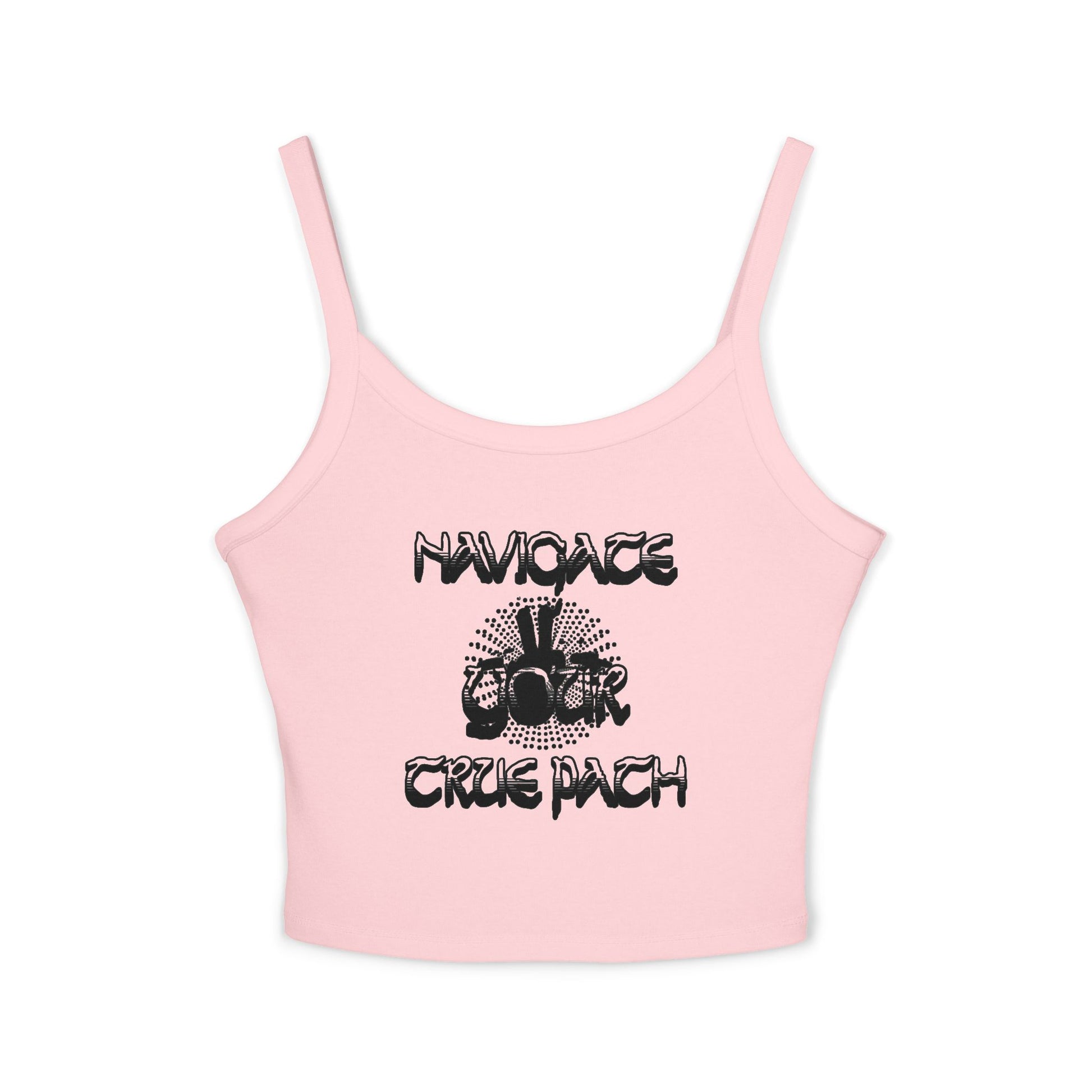 Stylish Women's Spaghetti Strap Tank Top - "Navigate Your True Path" - Perfect for Summer, Beach Days, Parties, Layering, Casual Outfits