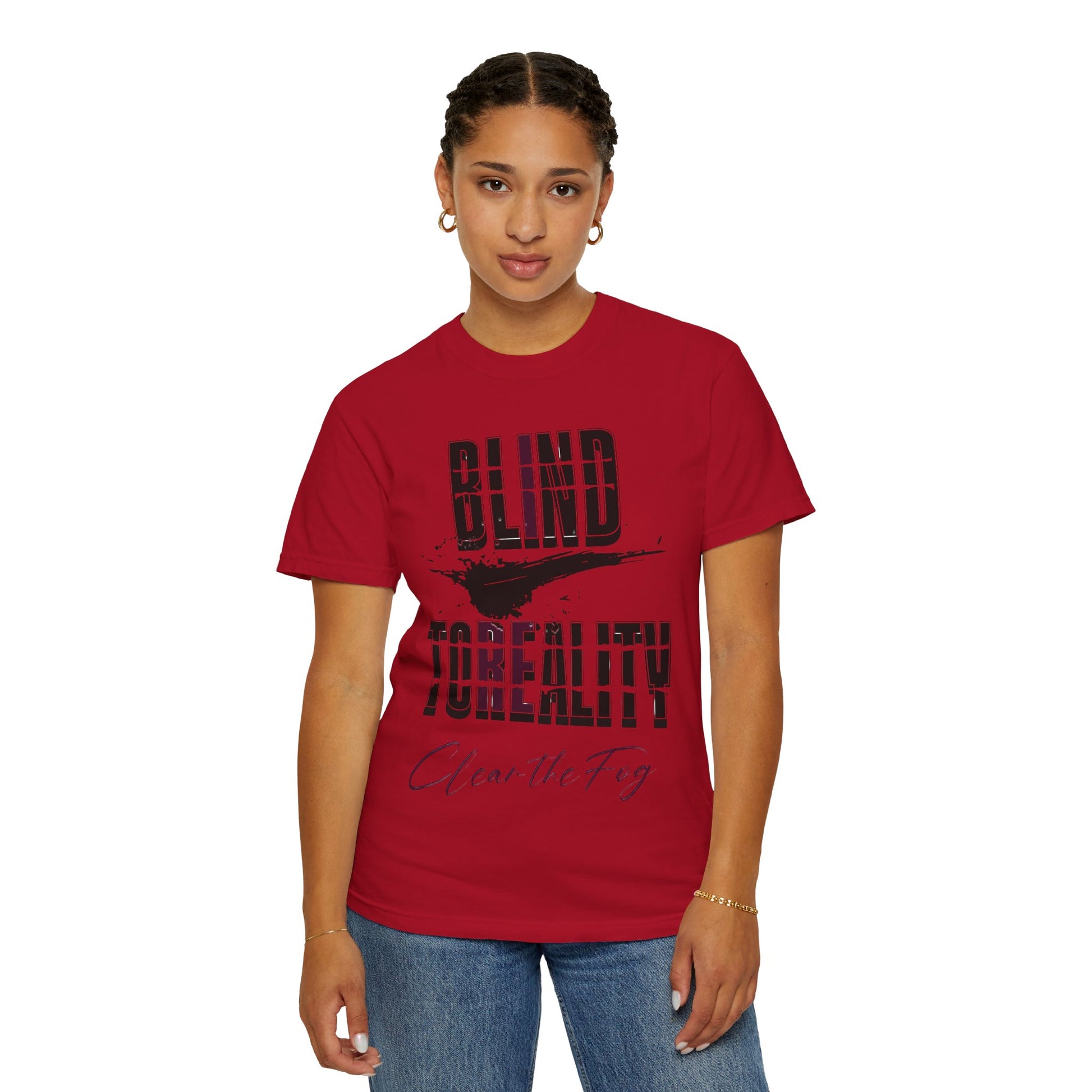 Unisex Garment-Dyed T-shirt with 'Blind to Reality - Clear the Fog' Design, Casual Wear, Gift for Dreamers, Inspirational Tee, [...]