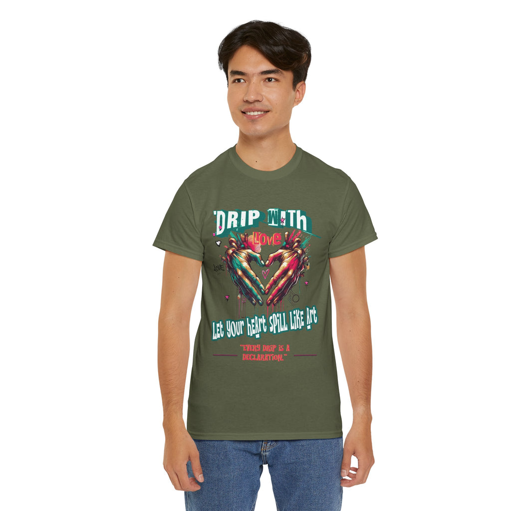 Graphic Tee: DRIP WITH Love Streetwear Design