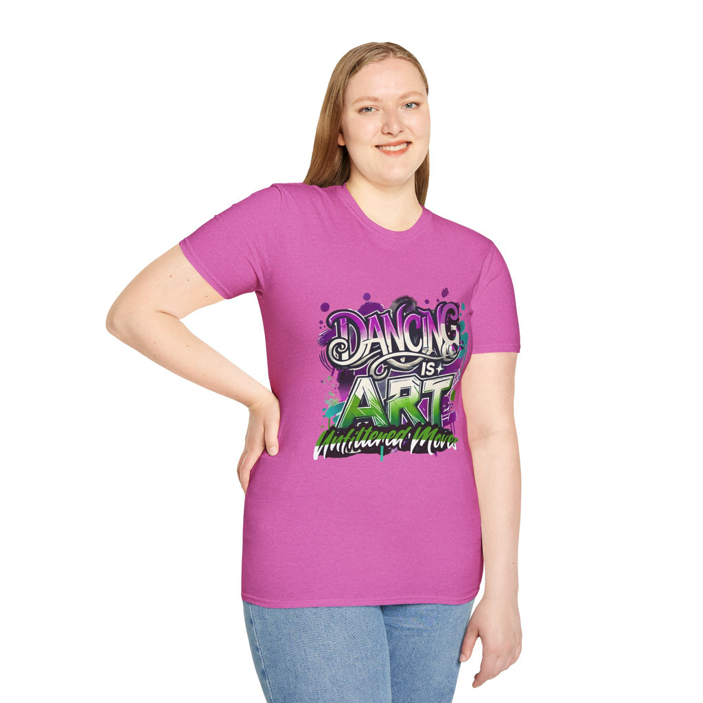 Dance Tee Unisex Softstyle T-Shirt: Dancing is Art & Unfiltered Moves Design