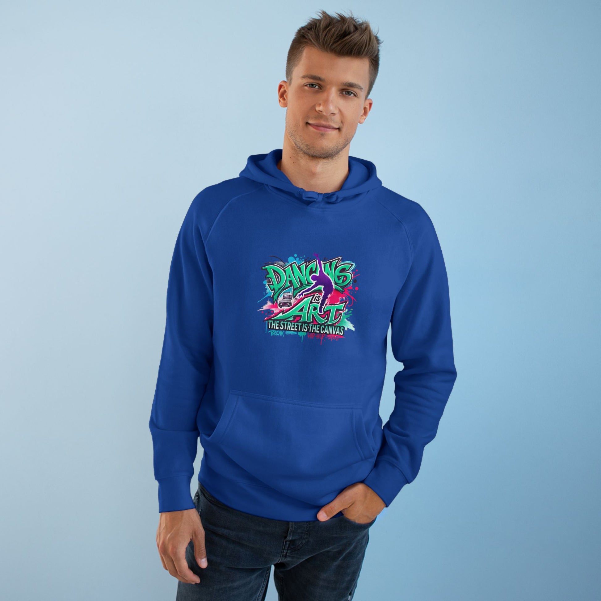 Street Dance Hoodie - Dancing is Art - The Street is the Canvas