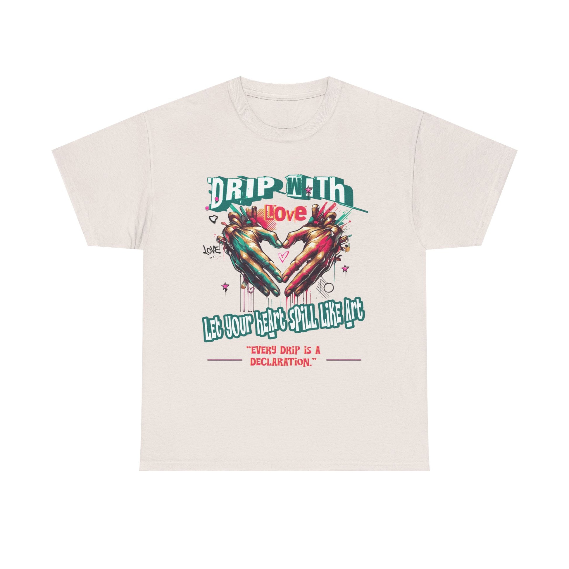 Graphic Tee: DRIP WITH Love Streetwear Design