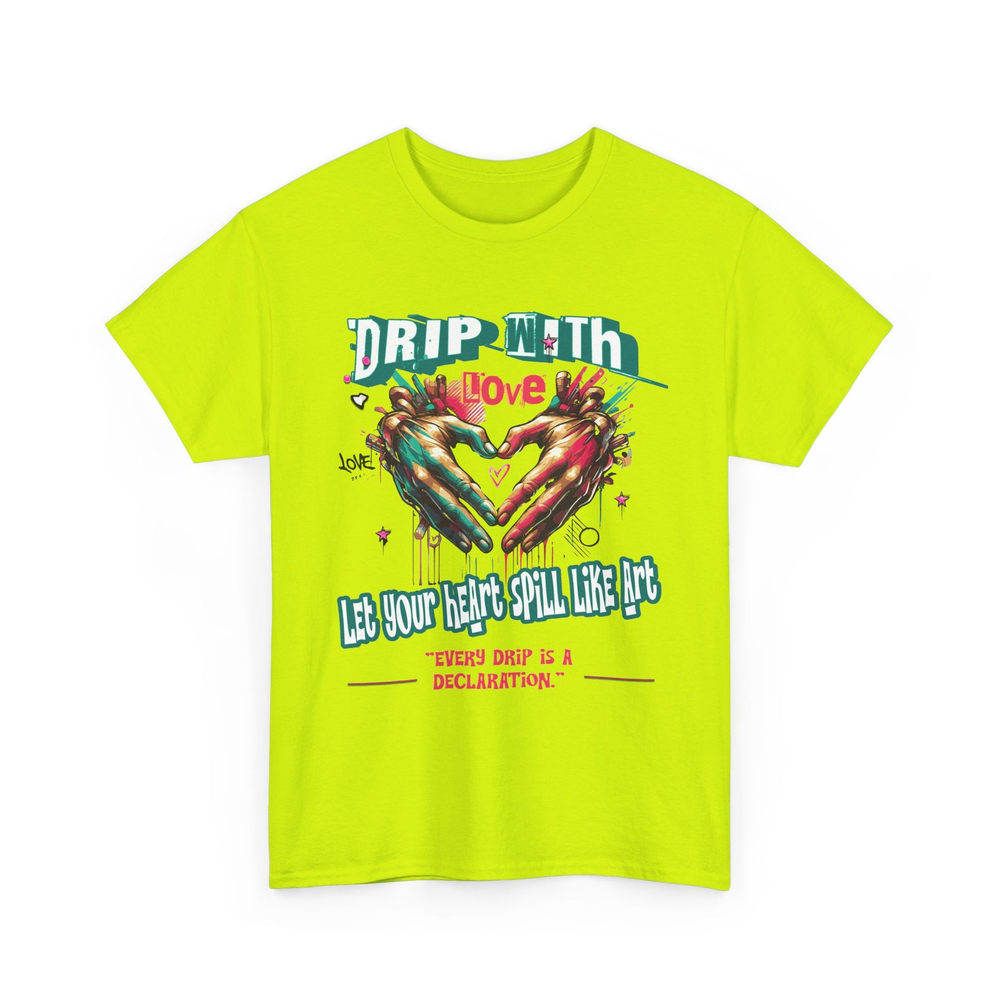 Graphic Tee: DRIP WITH Love Streetwear Design
