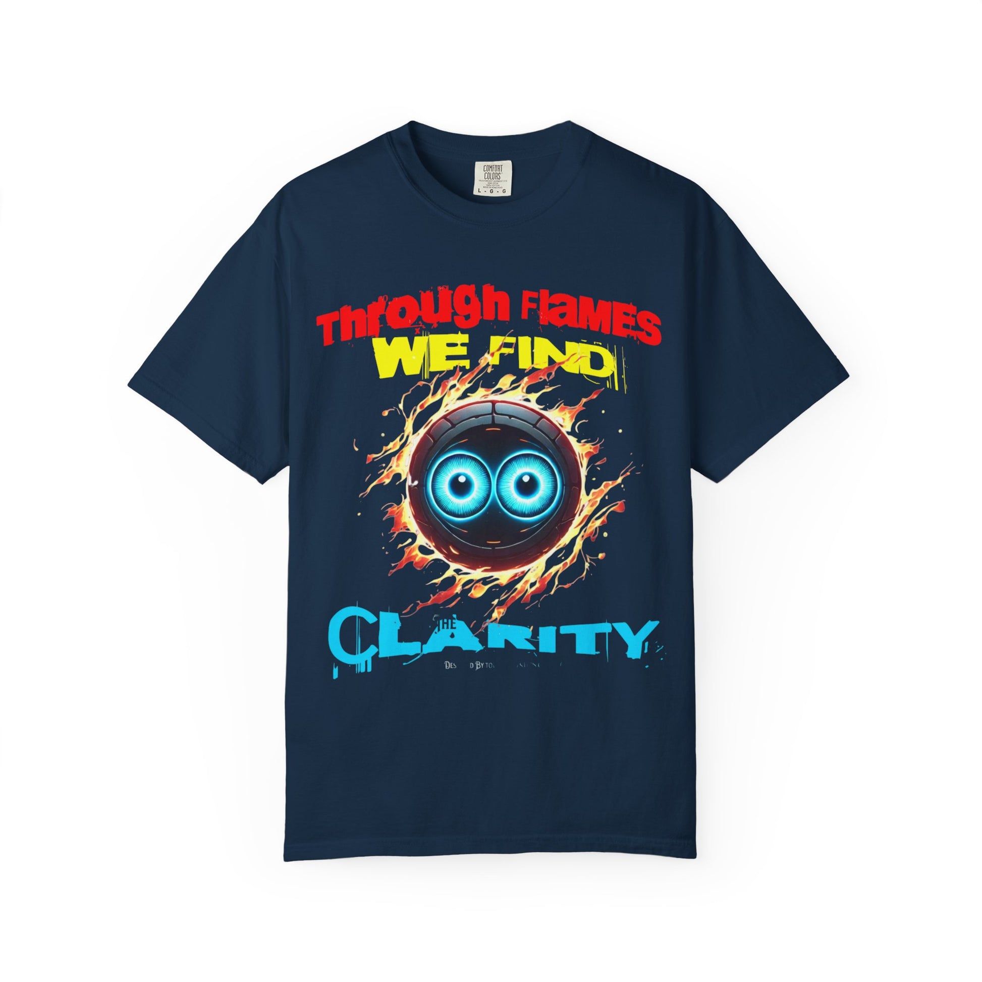 Through Flames Clarity T-shirt | Inspirational Graphic Tee for Youth, Unisex Casual Wear, Perfect Gift for Occasions, Motivational T-shirt