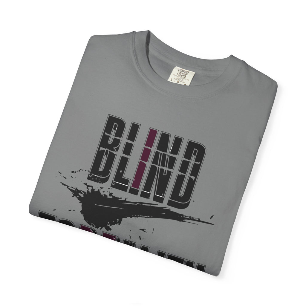 Unisex Garment-Dyed T-shirt with 'Blind to Reality - Clear the Fog' Design, Casual Wear, Gift for Dreamers, Inspirational Tee, [...]