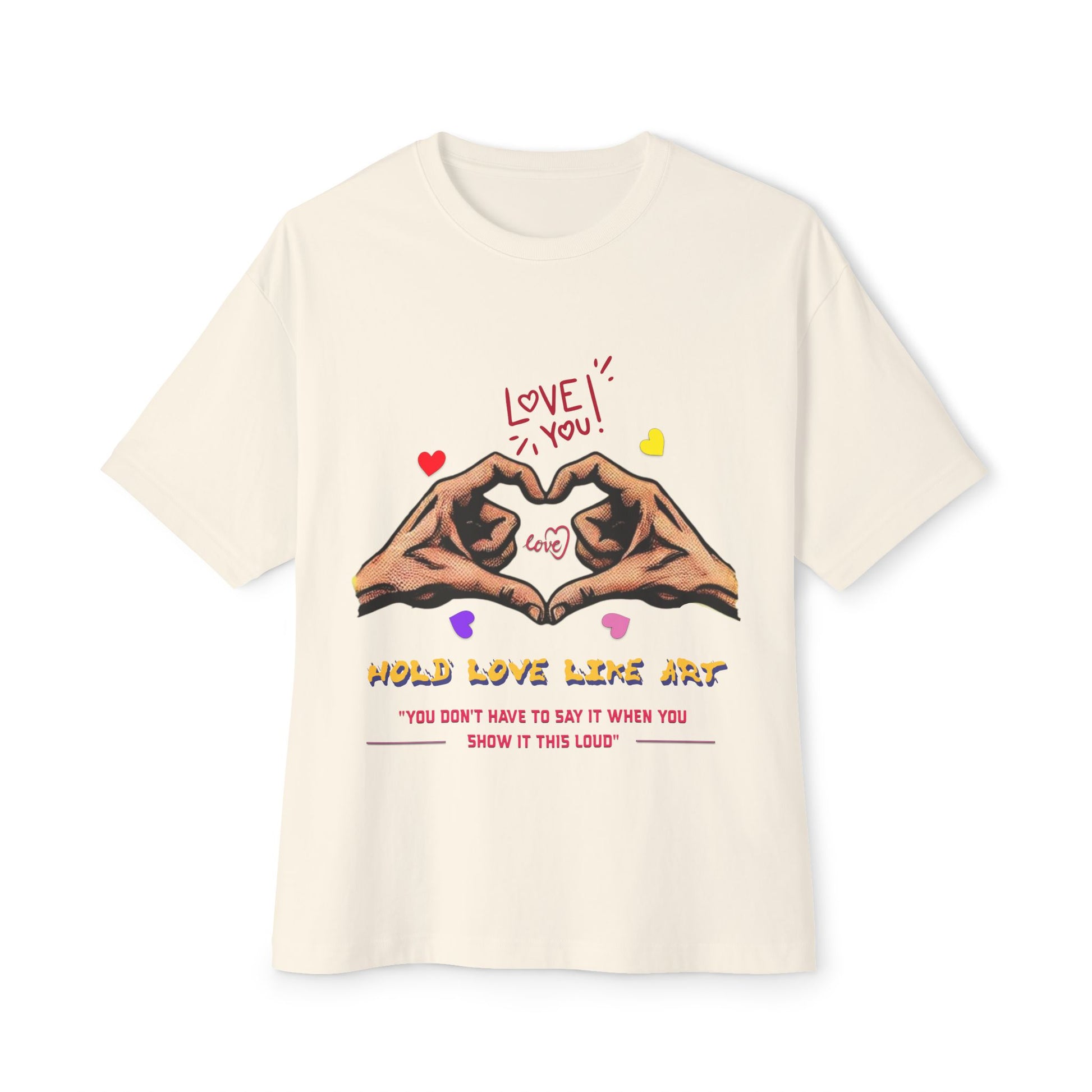 Unisex Oversized Boxy Tee - Love Life Art, Casual Wear, Gifts for Her, Art Apparel, Everyday Comfort Shirt