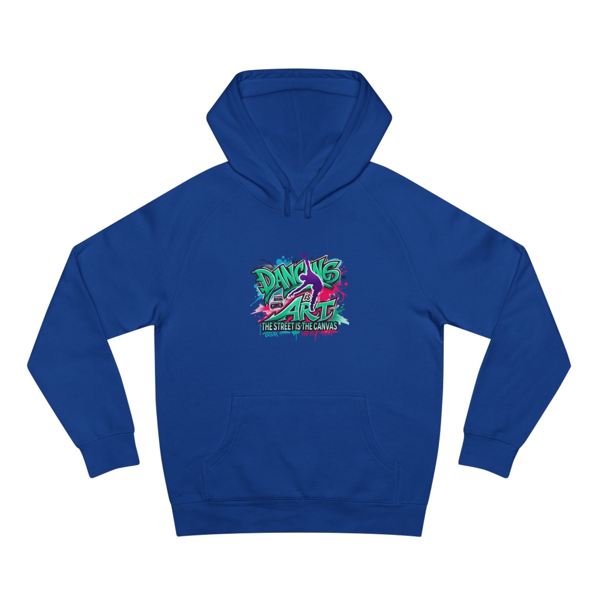 Street Dance Hoodie - Dancing is Art - The Street is the Canvas
