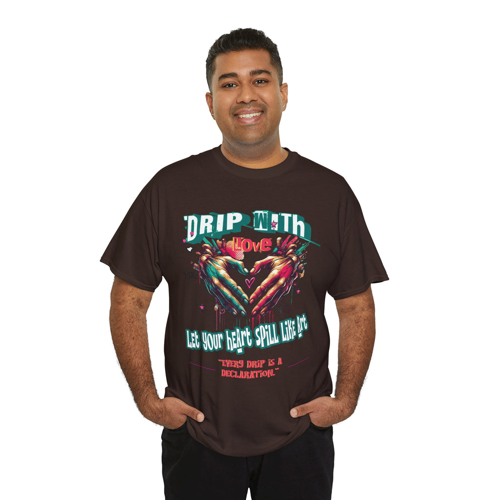 Graphic Tee: DRIP WITH Love Streetwear Design