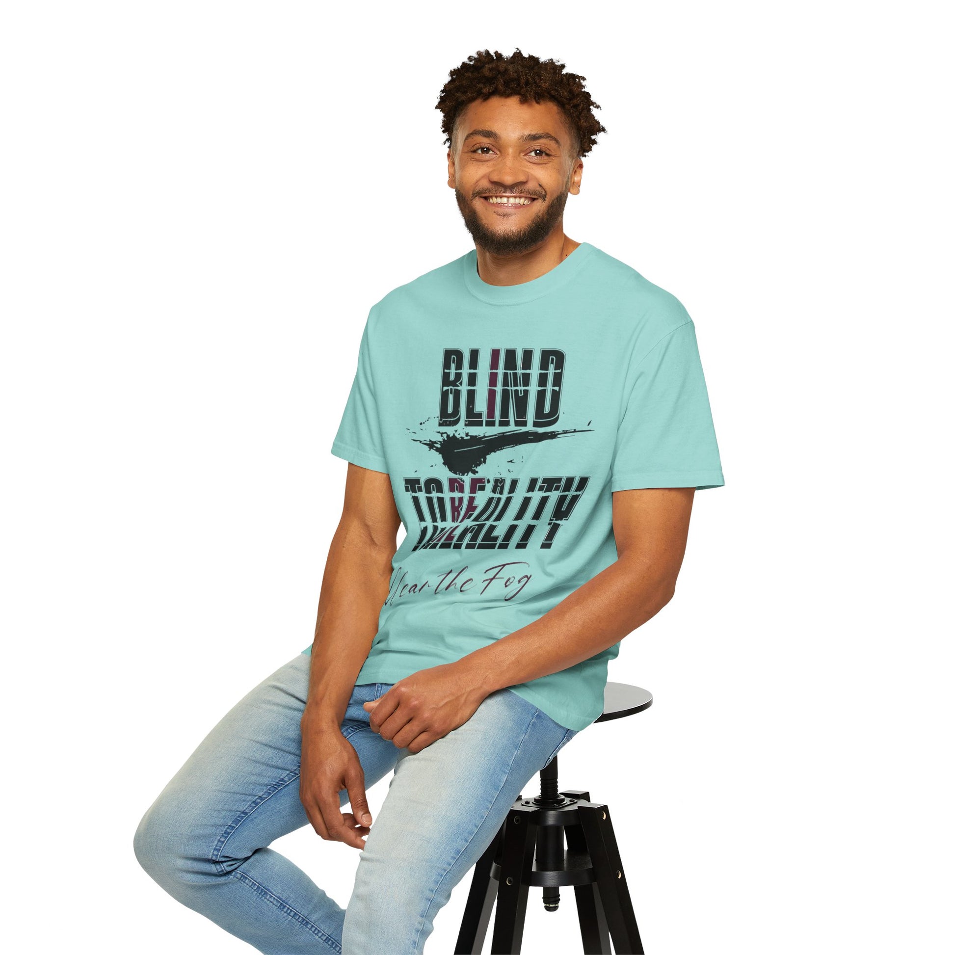 Unisex Garment-Dyed T-shirt with 'Blind to Reality - Clear the Fog' Design, Casual Wear, Gift for Dreamers, Inspirational Tee, [...]