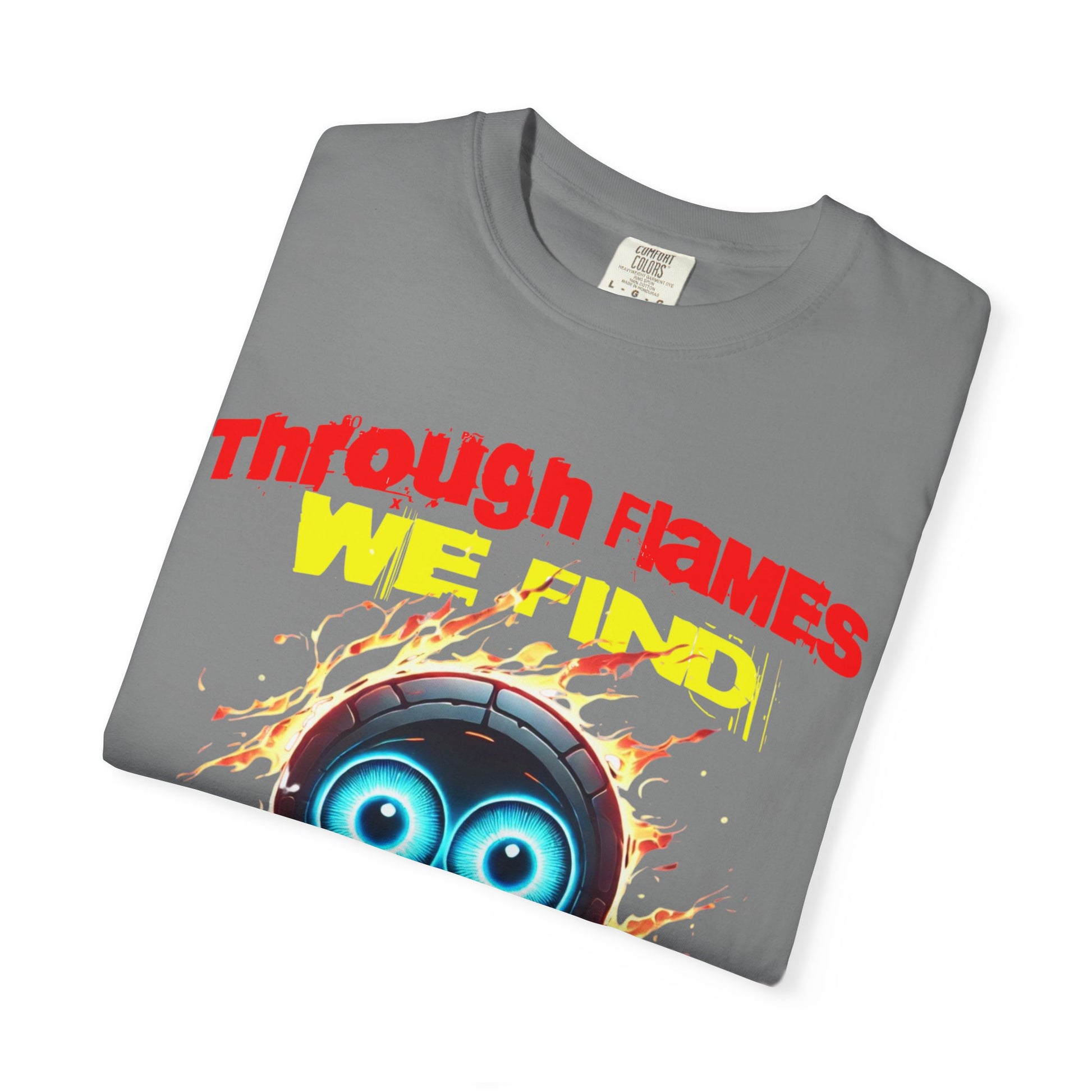 Through Flames Clarity T-shirt | Inspirational Graphic Tee for Youth, Unisex Casual Wear, Perfect Gift for Occasions, Motivational T-shirt